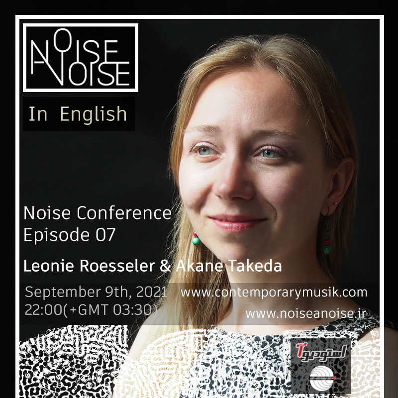 Noise Conference – Episode 07: Leonie Roessler