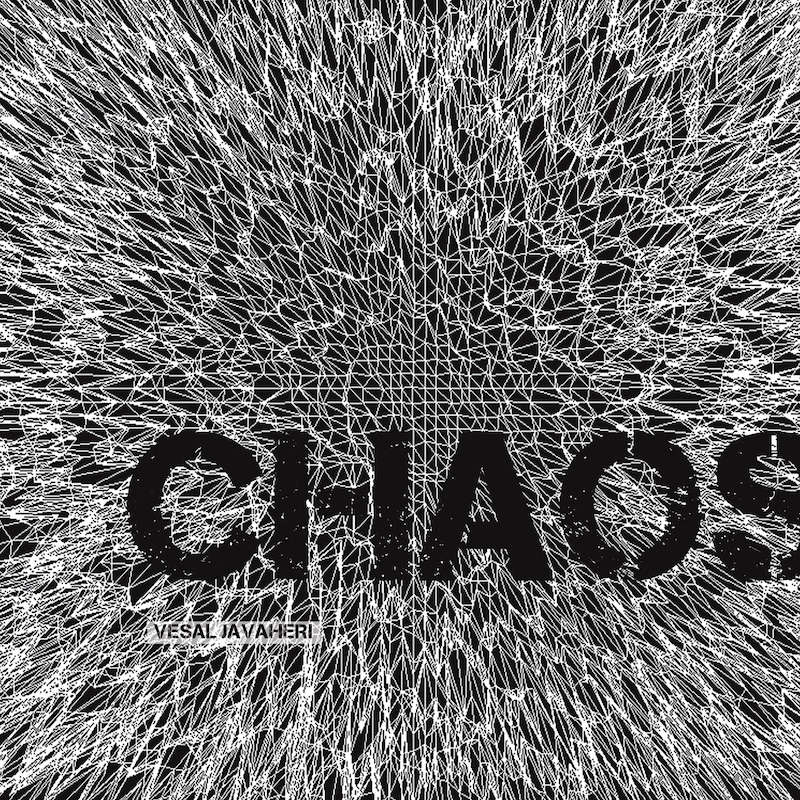 Vesal Javaheri – Chaos