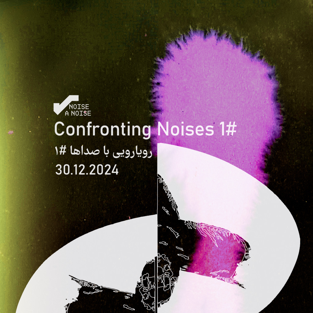 ‘Confronting Noises #1’ at PAS Berlin