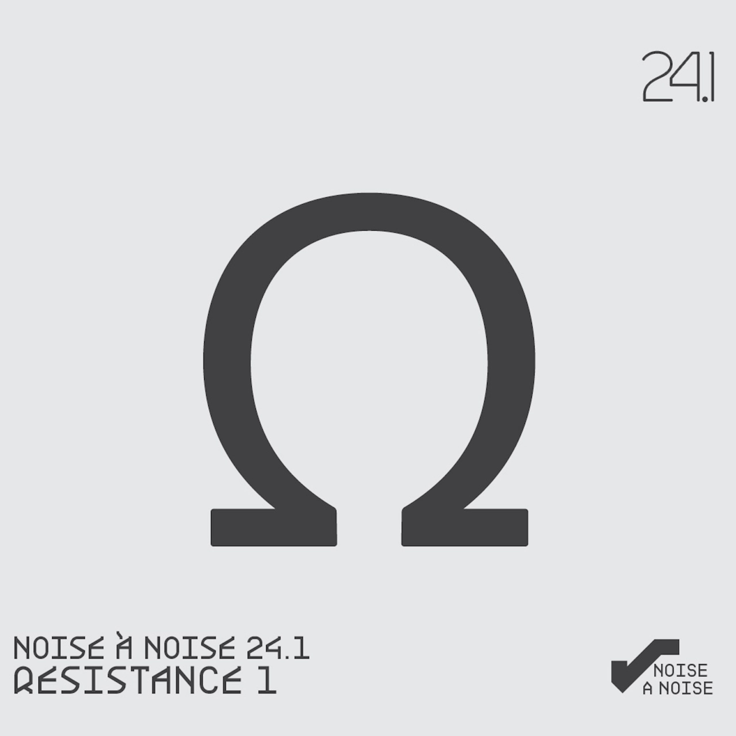 Noise à Noise 24.1: Resistance 1 (Disk 1/2)
